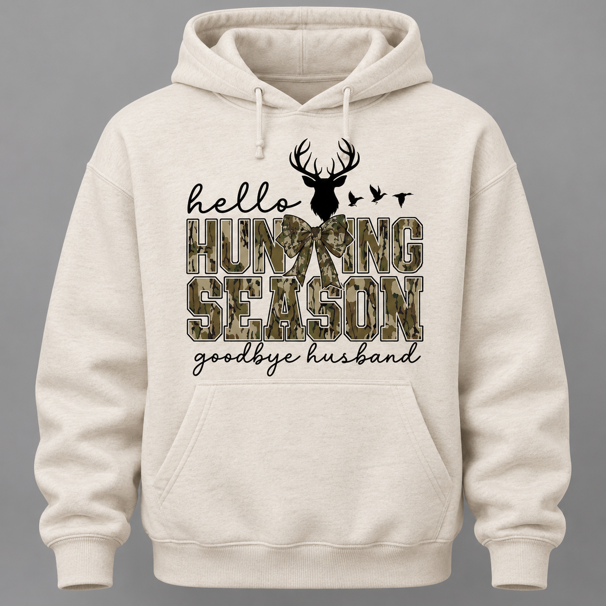 Hello Hunting Season Hoodie