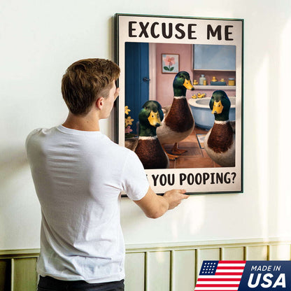 Funny Duck Bathroom Canvas Wall Art, Excuse Me Are You Pooping Quote Print