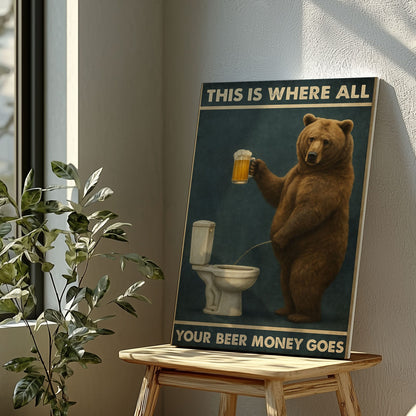 Funny Beer Bear Canvas – Hilarious Bathroom & Bar Wall Art