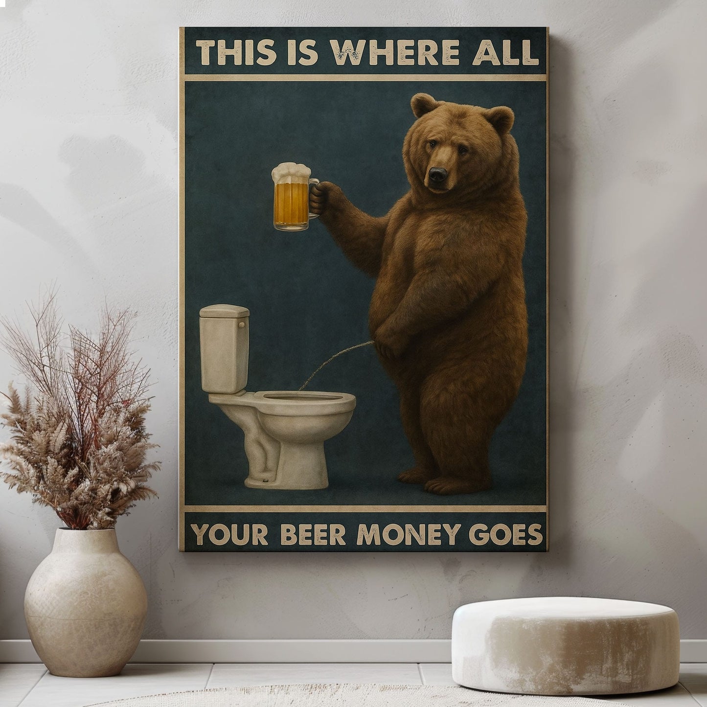 Funny Beer Bear Canvas – Hilarious Bathroom & Bar Wall Art