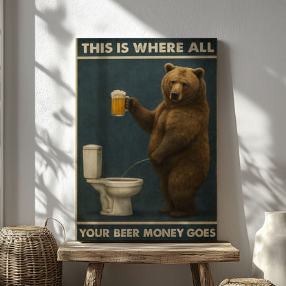 Funny Beer Bear Canvas – Hilarious Bathroom & Bar Wall Art