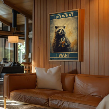 I Do What I Want Raccoon – Funny Beer Animal Wall Art Print
