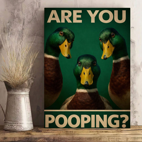 Are You Pooping Duck Bathroom Canvas Wall Art Gift for Hunters