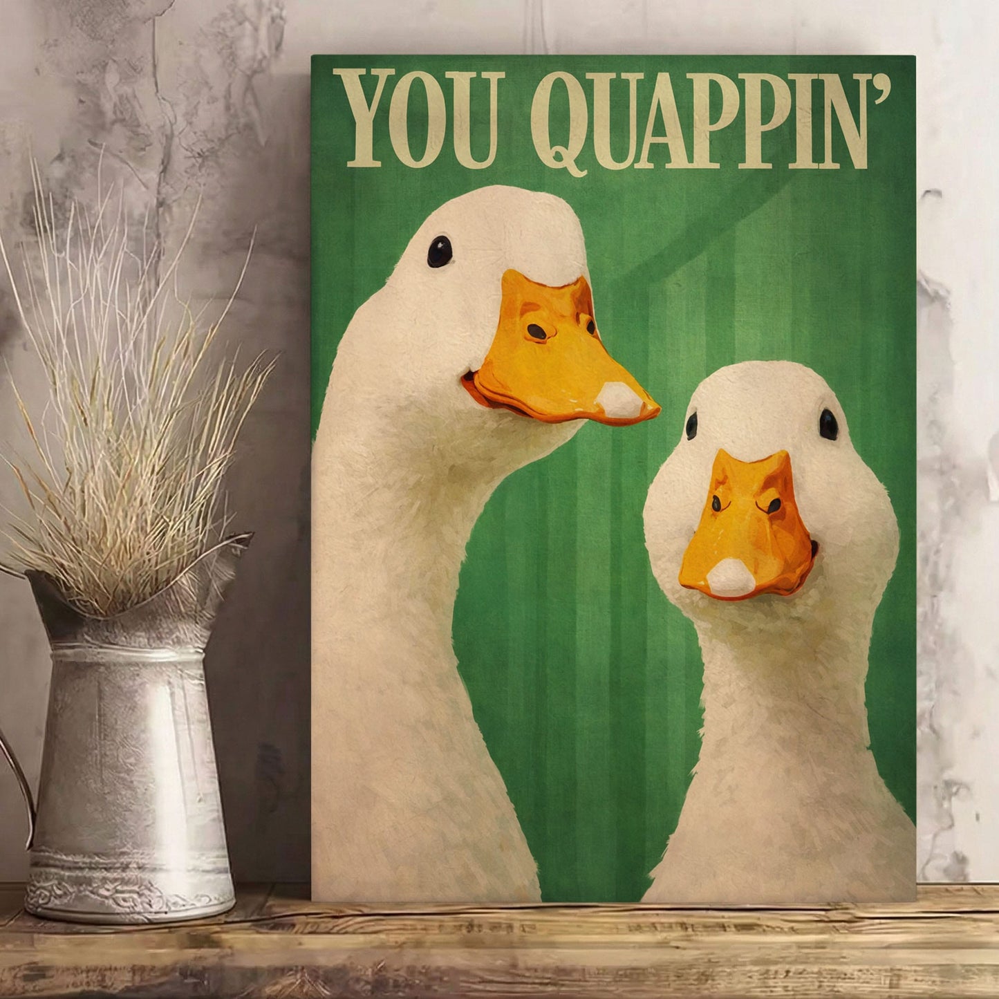 You Quappin’ Duck Wall Art  Goose Canvas Print