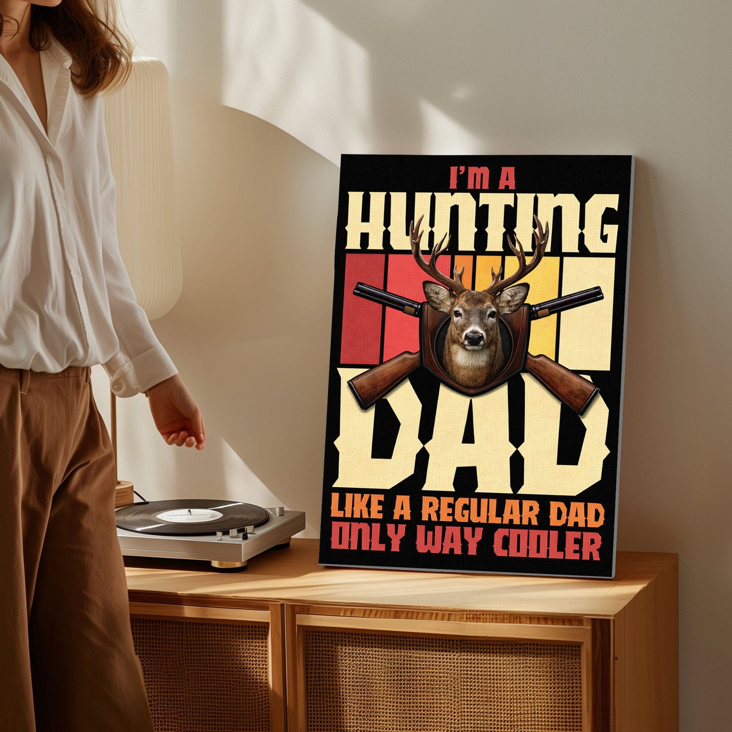 I’m a Hunting Dad Canvas Print Funny Deer Hunting Poster Wall Art