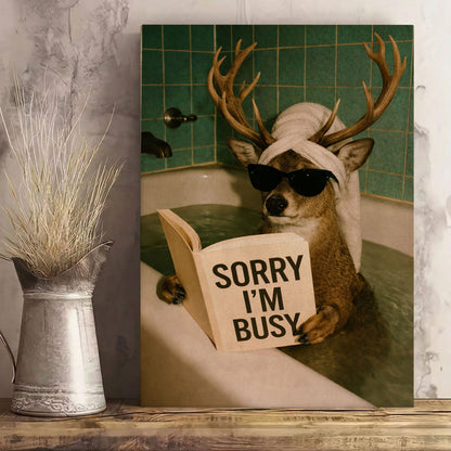 Funny Deer Bathroom Canvas Wall Art Sorry I’m Busy Bathtub Print