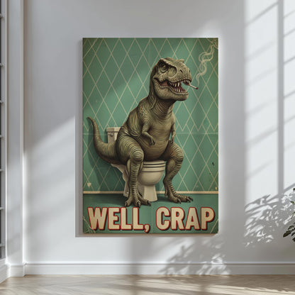Funny Bathroom Wall Art Canvas – T-Rex on Toilet Well Crap Dinosaur Print for Man Cave Decor & Gag Gift for Men