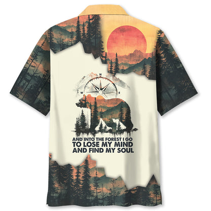 And Into The Forest I Go To Lose My Mind And Find My Soul Hawaiian Shirt