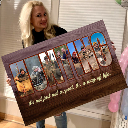 Personalized Hunting Canvas – Custom Photo Collage for Hunters, Hunting Is Not Just a Sport It’s a Way of Life Wall Art
