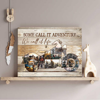 Motorcycle Custom Photo Collage Wall Art, Some Call It Adventure I Call It Life Canvas