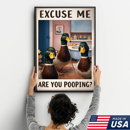 Funny Duck Bathroom Canvas Wall Art, Excuse Me Are You Pooping Quote Print