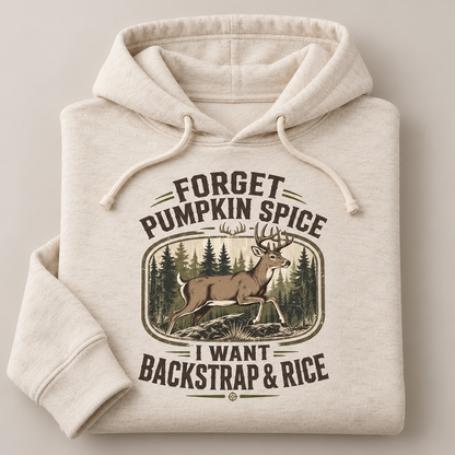 Vintage Buck Forget Pumpkin Spice I want Backstrap rice Hoodie