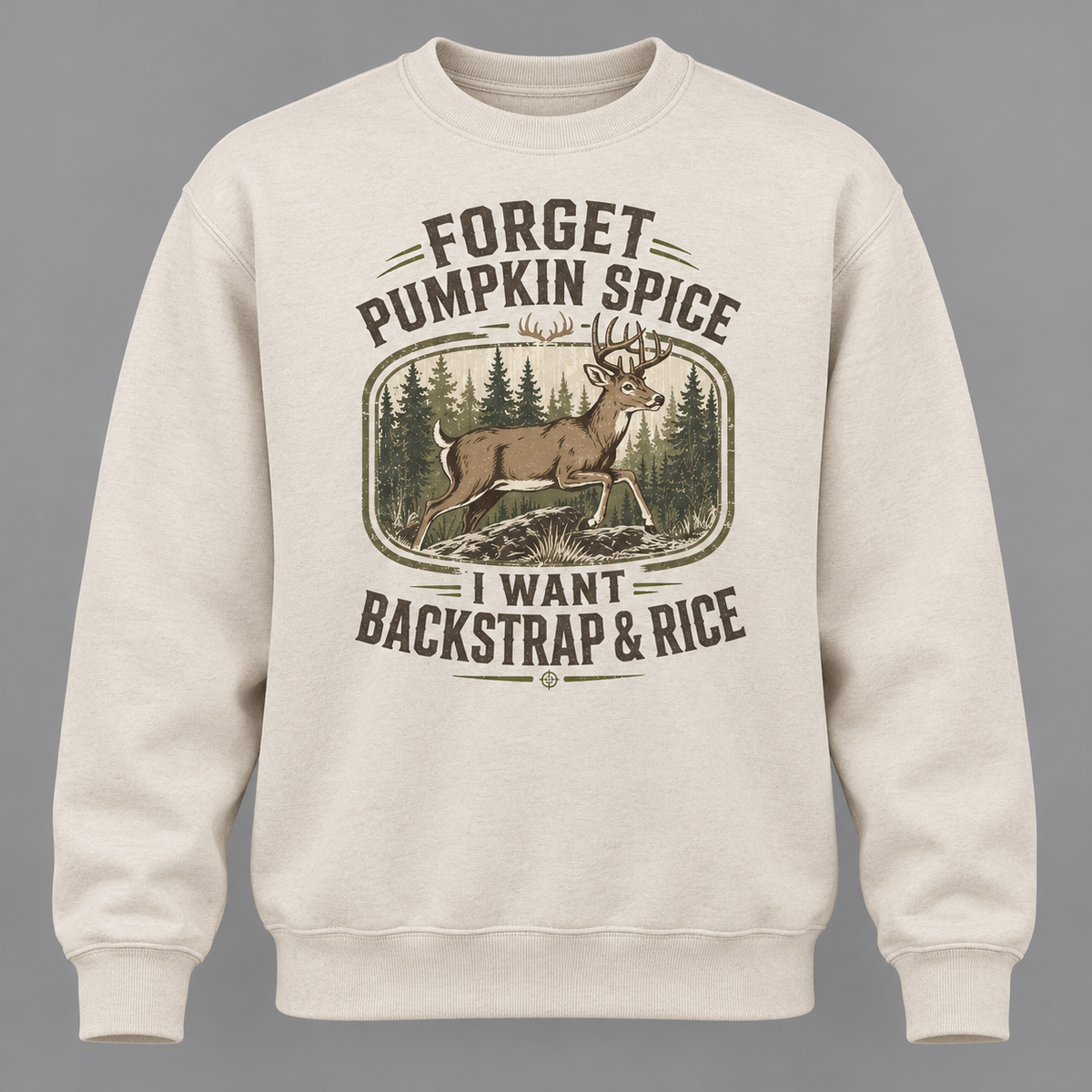 Vintage Buck Forget Pumpkin Spice I want Backstrap rice Hoodie
