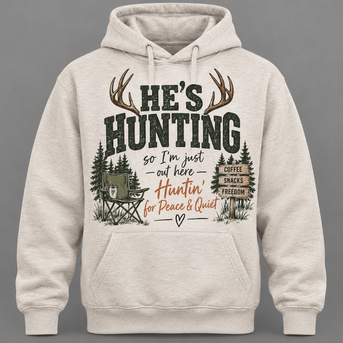 He hunting Hoodie Gift for Hunter