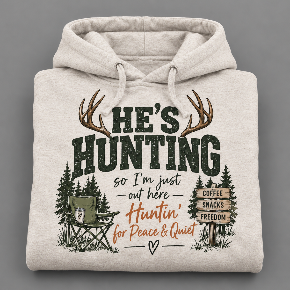 He hunting Hoodie Gift for Hunter